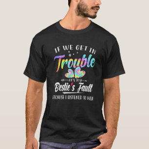 Wenn wir in Schwierigkeiten geraten, dann ist das T-Shirt