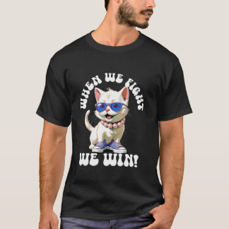 Wenn wir kämpfen gewinnen Kamala Harris Cat Lady B T-Shirt