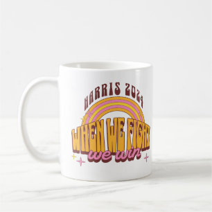 Wenn wir kämpfen gewinnen wir Harris 2024 Kaffeetasse