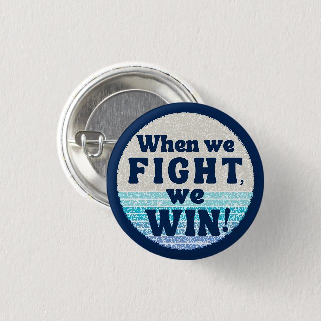 Wenn wir kämpfen gewinnen wir Harris Walz Demokrat Button (Vorne & Hinten)