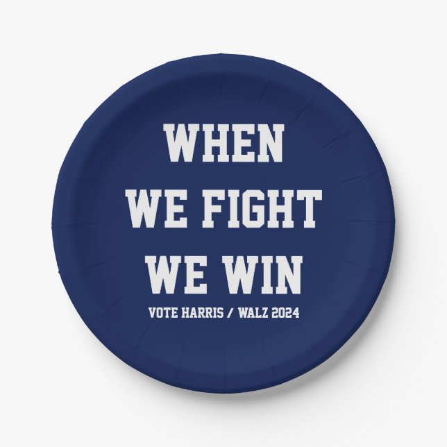 Wenn wir kämpfen gewinnen wir Harris Walz Pappteller (Vorderseite)