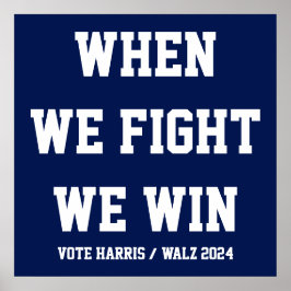 Wenn wir kämpfen gewinnen wir Harris Walz Poster