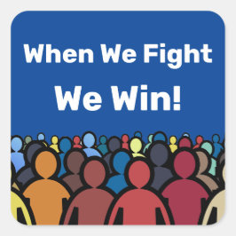 Wenn wir kämpfen gewinnen wir Harris Walz Quadratischer Aufkleber