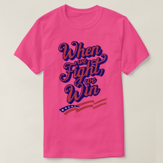 Wenn wir kämpfen Wir WIn 2 T-Shirt (Design vorne)