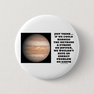 Wenn wir Methan-Äthan-Jupiter-Energie vorspannen Button