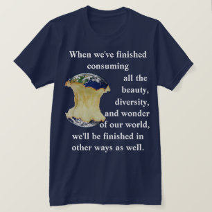 Wenn wir mit dem Konsum unseres T - Shirt fertig s