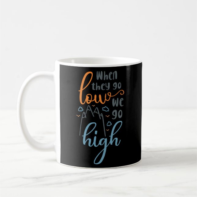 Wenn wir niedrig sind, gehen wir zu einem hohen Pr Kaffeetasse (Links)