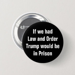 Wenn wir Recht und Ordnung hätten, wäre Trump im G Button