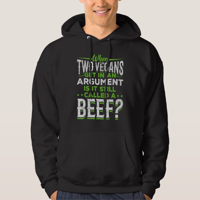 Wenn zwei Veganer in einen Streit kommt, ist es ei Hoodie (Vorderseite)