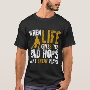 Wenns das Leben mit schlechten Hopfen gibt, mach g T-Shirt