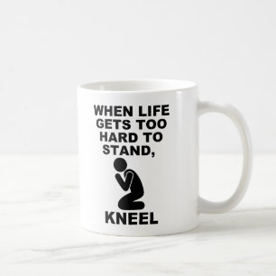 Wenns Leben zu hart wird, um zu stehen, knie niede Kaffeetasse