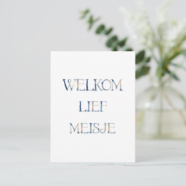 Wenskaart (10,8 x 14,2 cm) - Welkom Lief Meisje Br Postkarte (Stehend Vorderseite)
