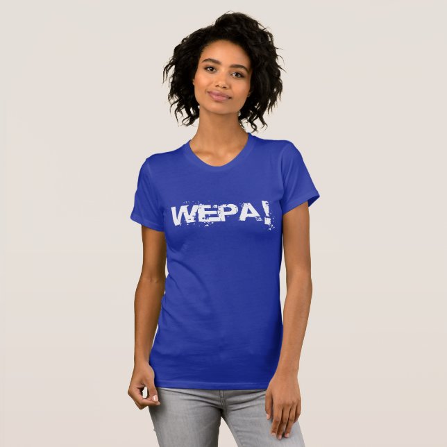 Wepa ! - Le T-shirt des femmes - (étiquette de (Devant entier)