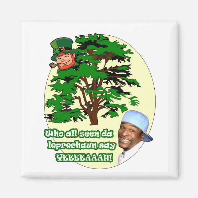 Wer alle da Leprechaun gesehen hat Magnet (Vorne)