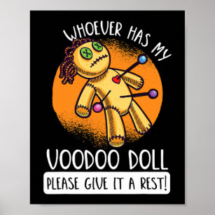 Wer auch immer meine Voodoo-Puppe hat, gibt ihm ei Poster