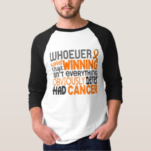 Wer auch immer sagte Nieren-Krebs T-Shirt