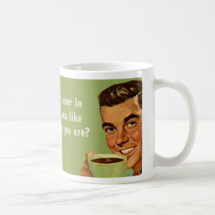 wer auch immer sind Sie Kaffeetasse