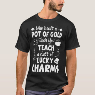Wer beim Unterrichten von Lehrern einen Gold-Pot b T-Shirt