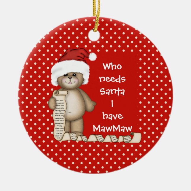 Wer braucht den Weihnachtsmann? MawMaw Weihnachtsd Keramikornament (Vorne)