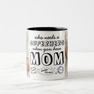 Wer braucht einen Superhelden, wenn man Mama hat Zweifarbige Tasse