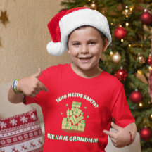 Wer braucht Santa, wir haben Oma – Kinder-Weihnach