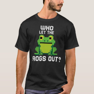 Wer den Frogs Out Funny Frog Pixel Gamer Gelassen  T-Shirt