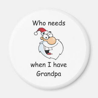 Wer den Weihnachtsmann braucht, wenn ich einen Opa Magnet