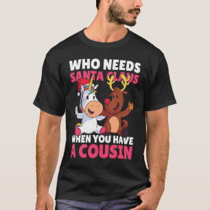 Wer den Weihnachtsmann braucht, wenn man einen Cou T-Shirt