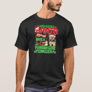 Wer den Weihnachtsmann braucht, wenn man einen Yor T-Shirt