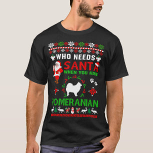 Wer den Weihnachtsmann braucht, wenn man Spitz Hun T-Shirt
