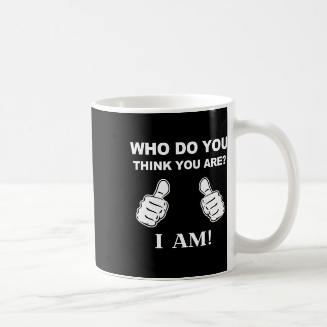 Wer denkst du, ich bin ein viraler Funny Funny Bow Kaffeetasse (Rechts)