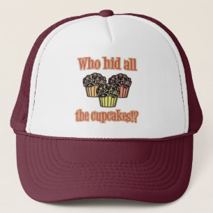 Wer die Cupcakes (Camouflage) versteckt hat Truckerkappe