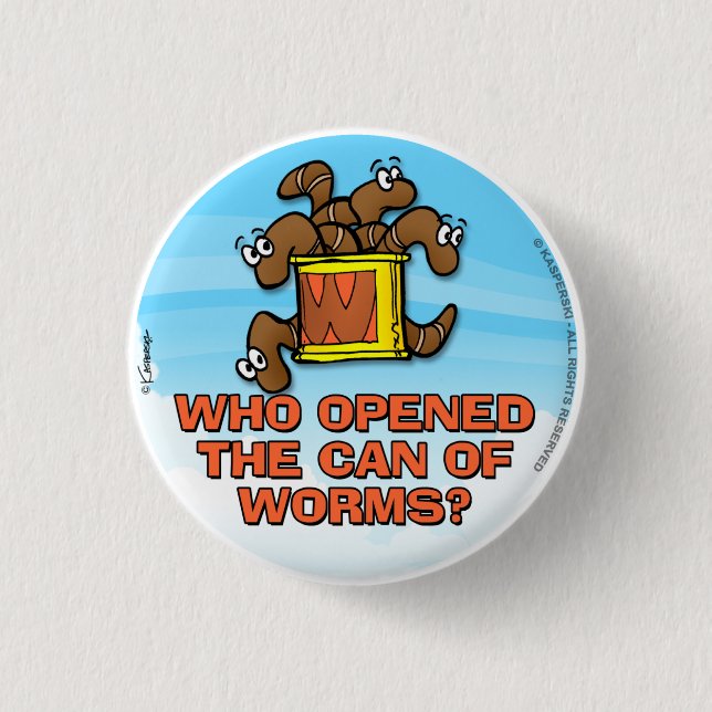 Wer die Dose von Würmern öffnete Button (Vorderseite)