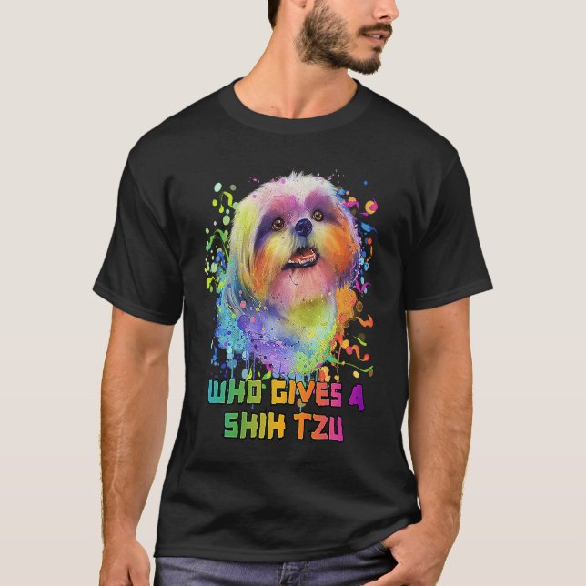 Wer ein schiitisches Tzu Dog Tier Pun Pets Animal  T-Shirt (Vorderseite)