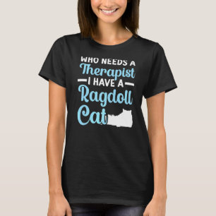 Wer einen Therapeuten braucht, habe ich einen Besi T-Shirt