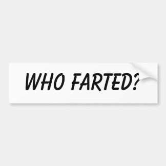 Wer farted? autoaufkleber