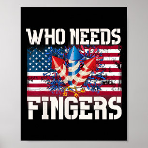 Wer Fingers-Feuerwerke braucht Poster
