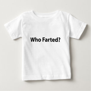 Wer furzte ? baby t-shirt