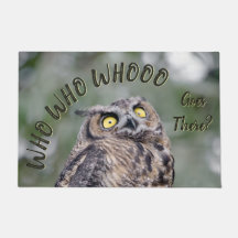Wer geht da hin? Funny Owl Doormat