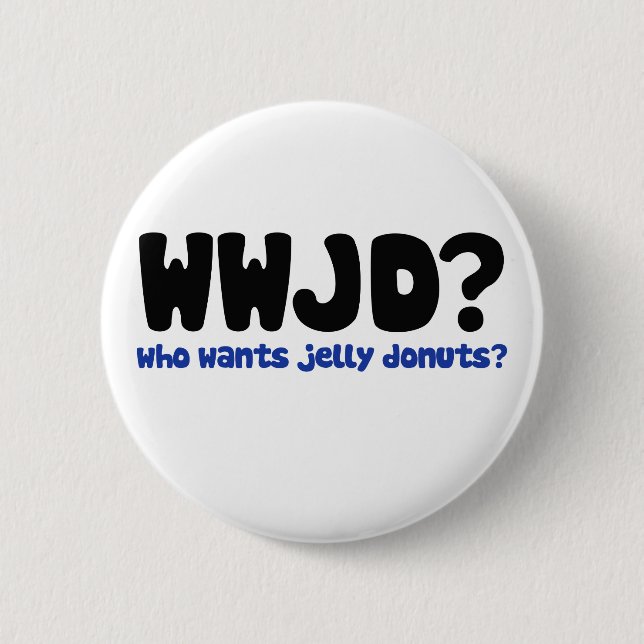 Wer Gelee will, Donuts Button (Vorderseite)