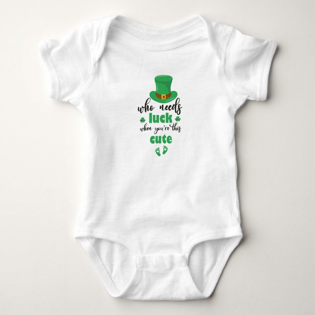 Wer Glück braucht, wenn man so Niedlich Niedlich i Baby Strampler (Vorderseite)