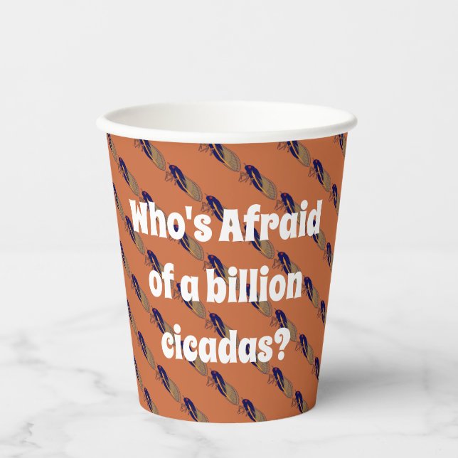 Wer hat Angst vor einer Milliarde Kikadas? Pappbecher (Vorderseite)