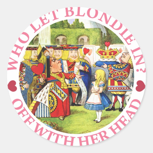 WER HAT BLONDIE GELASSEN? AB MIT IHREM KOPF! RUNDER AUFKLEBER (Vorderseite)