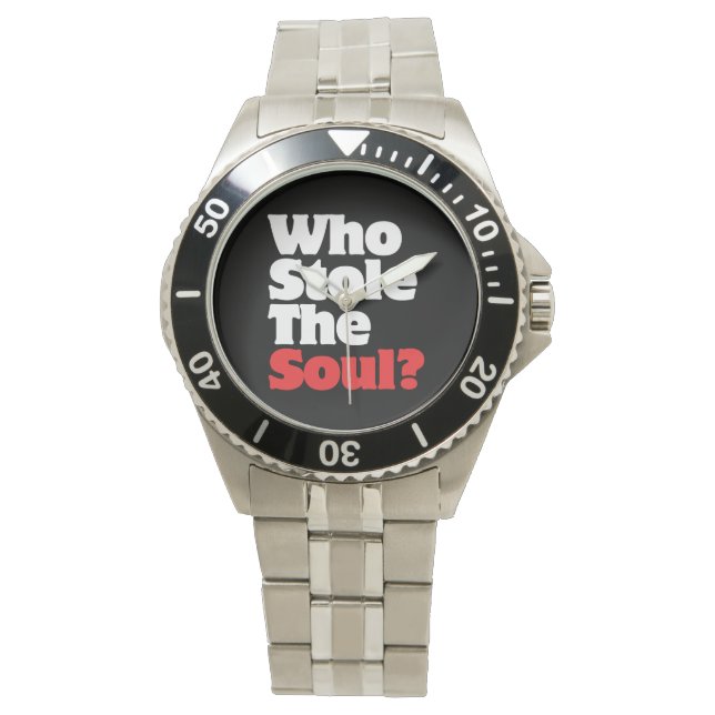 Wer hat das Soul gestohlen? Armbanduhr (Vorderseite)