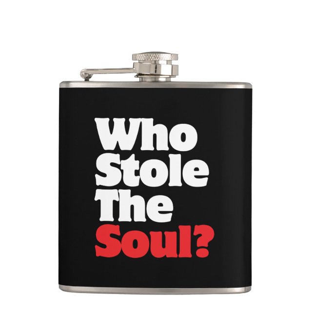 Wer hat das Soul gestohlen? Flachmann (Vorderseite)