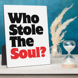 Wer hat das Soul gestohlen? Fotoplatte