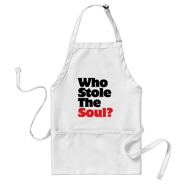 Wer hat das Soul gestohlen? Schürze (Vorne)