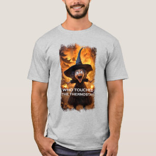 Wer hat das Thermostat angefasst? T-Shirt