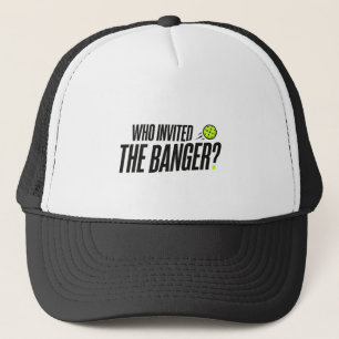 Wer hat den Banger eingeladen? Pickleball Hut Truckerkappe