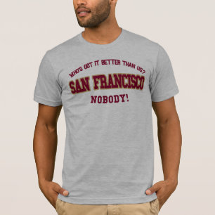 Wer hat es besser als wir? Niemand! T-Shirt